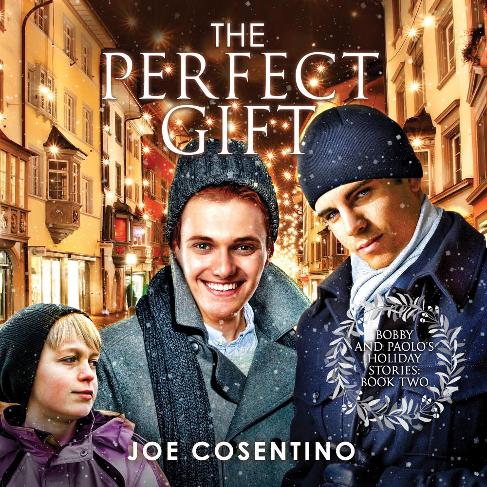 The Perfect Gift: Bobby and Paolo's Holiday Stories, Book 2 (Unabridged)