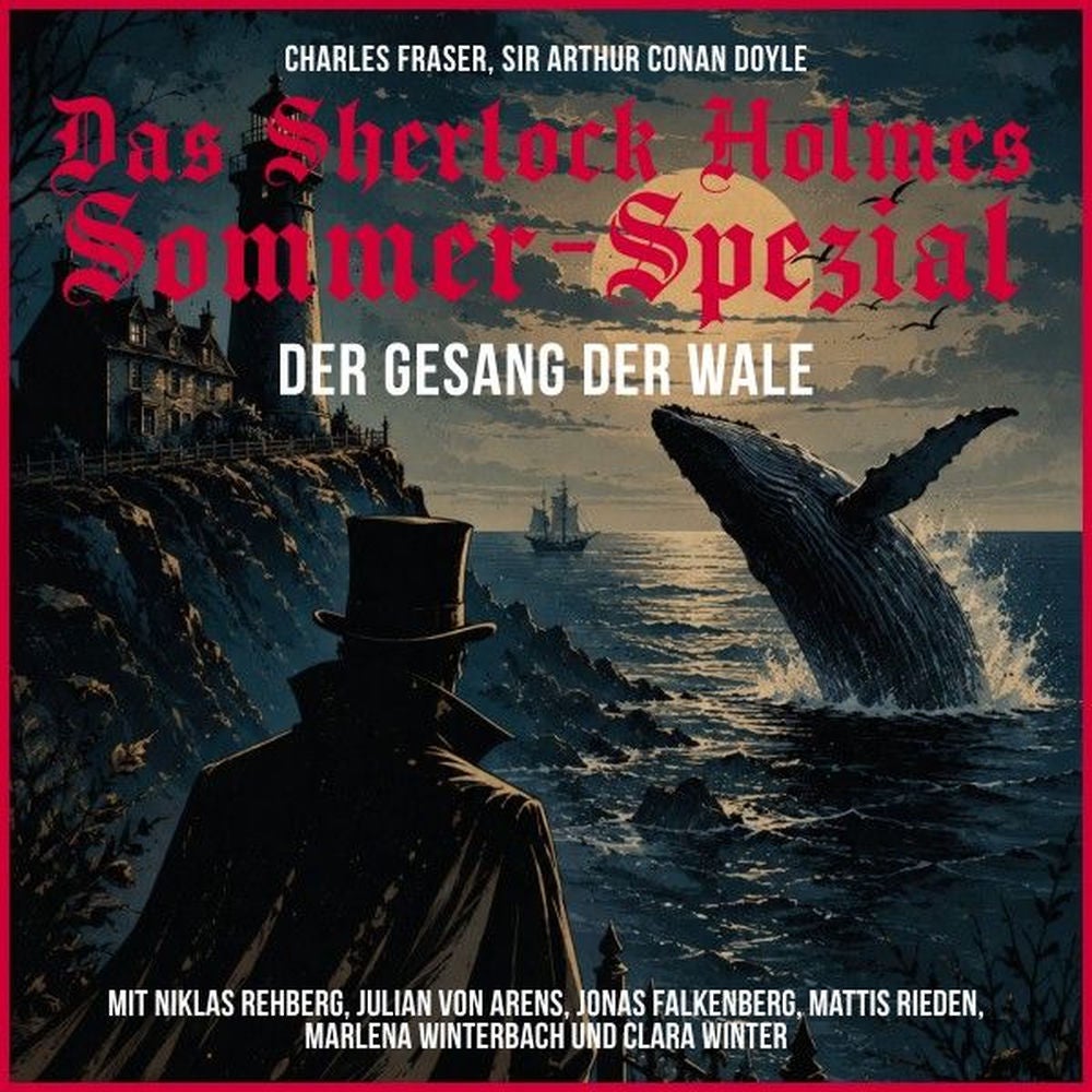 Das Sherlock Holmes Sommer-Spezial: Der Gesang der Wale