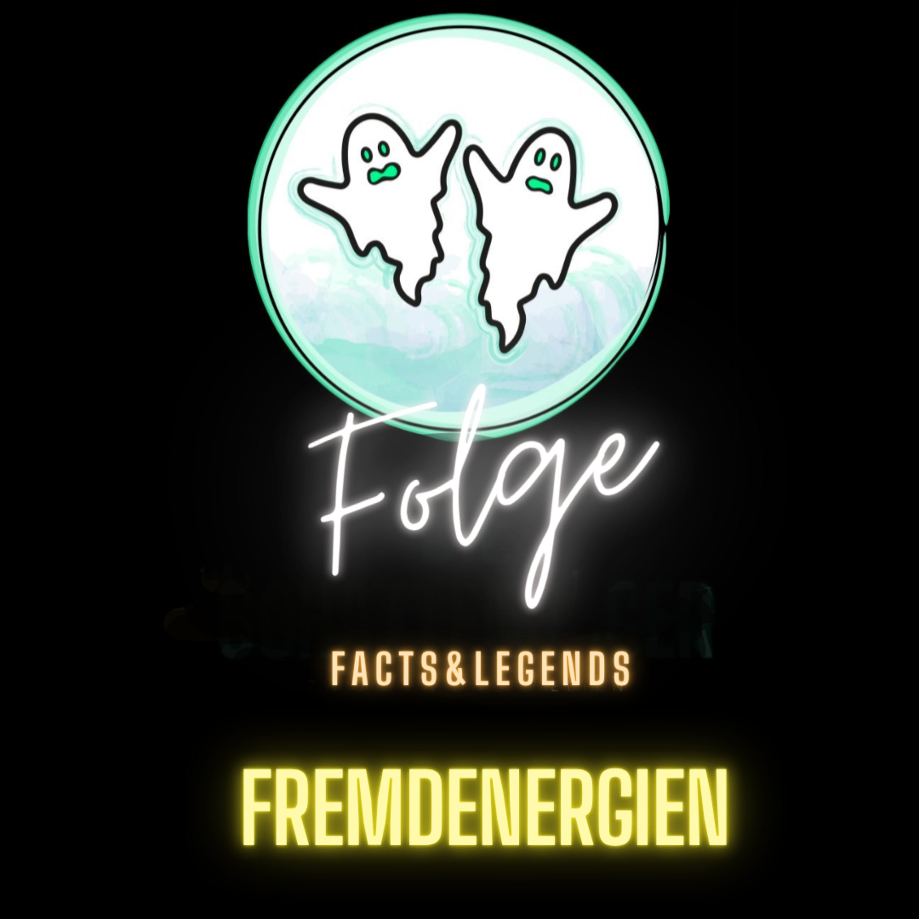 Facts&Legends- Fremdenergien