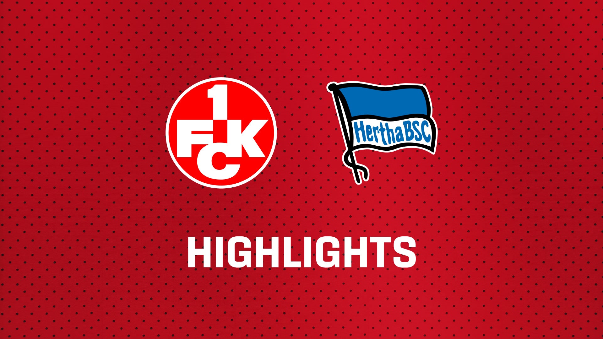 26/27 Highlights: 1. FC Kaiserslautern - Hertha BSC