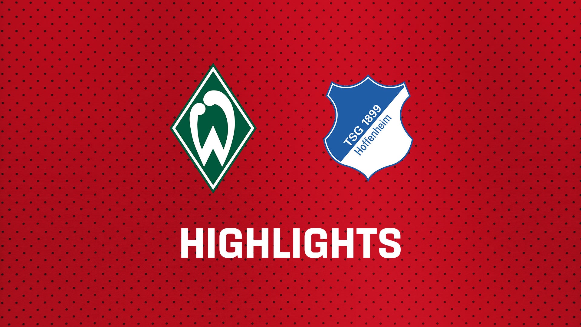 26/27 Highlights: SV Werder Bremen - TSG Hoffenheim