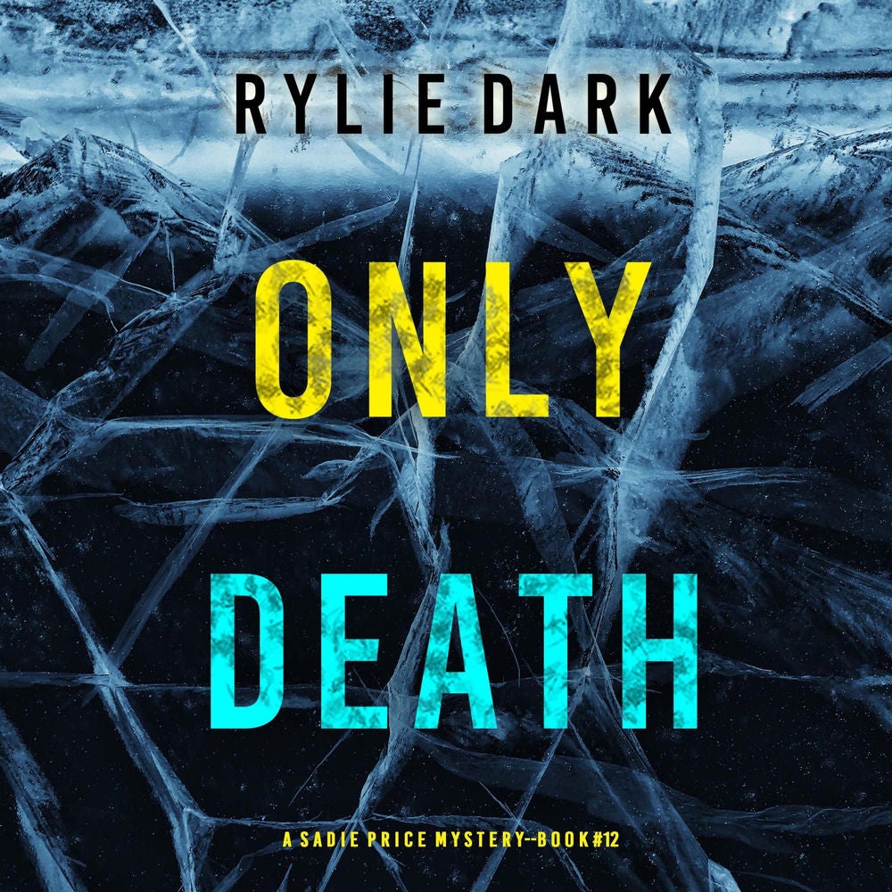 Only Death (A Sadie Price FBI Suspense Thriller—Book 12)