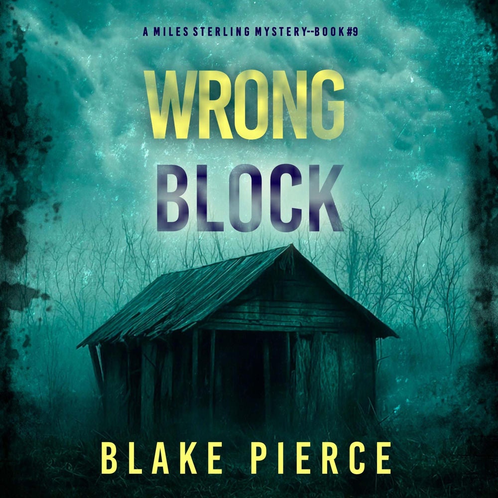 Wrong Block (A Miles Sterling FBI Suspense Thriller—Book Nine)