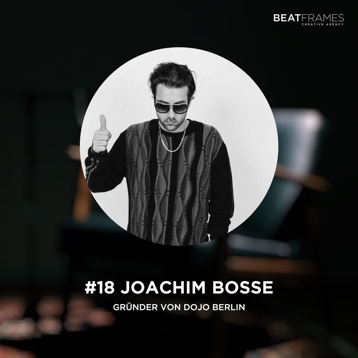 #18 Joachim Bosse, Gründer von DOJO Berlin
