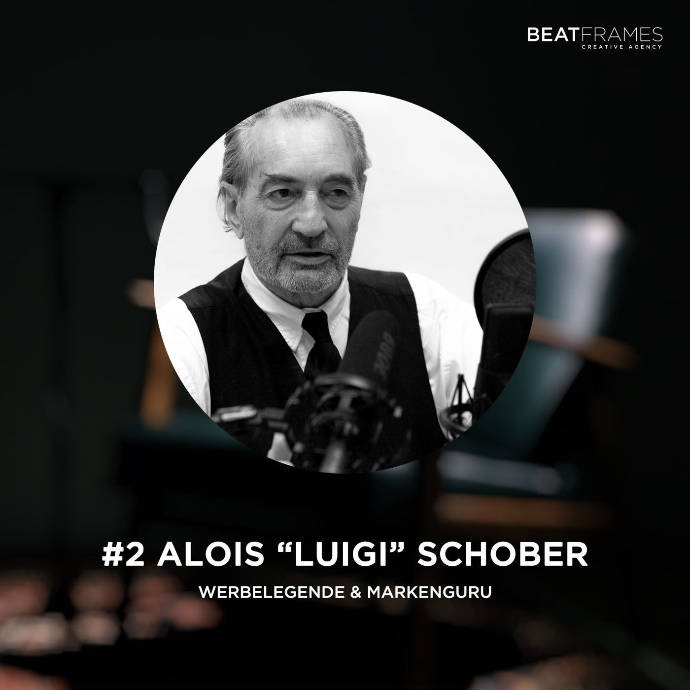 #2 Alois "Luigi" Schober, Werbelegende & Markenguru