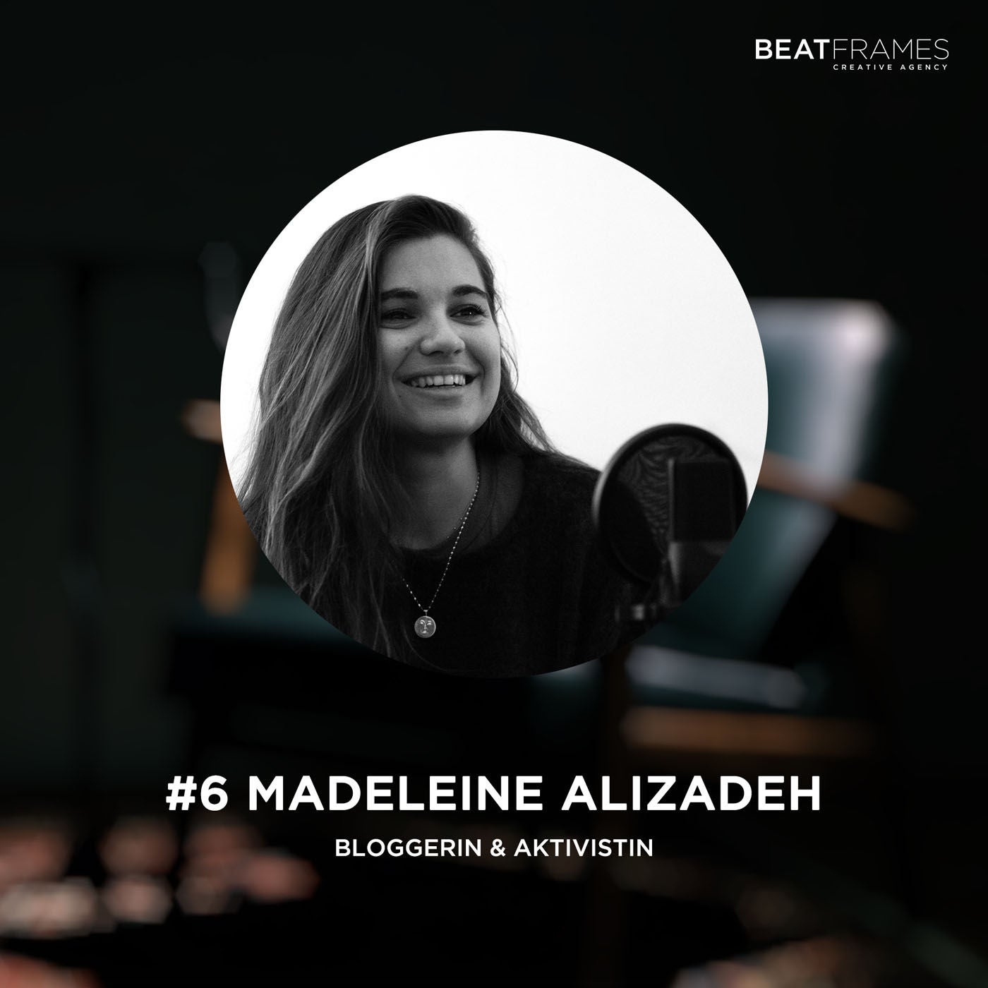 #6 Madeleine Alizadeh (DariaDaria), Bloggerin & Aktivistin