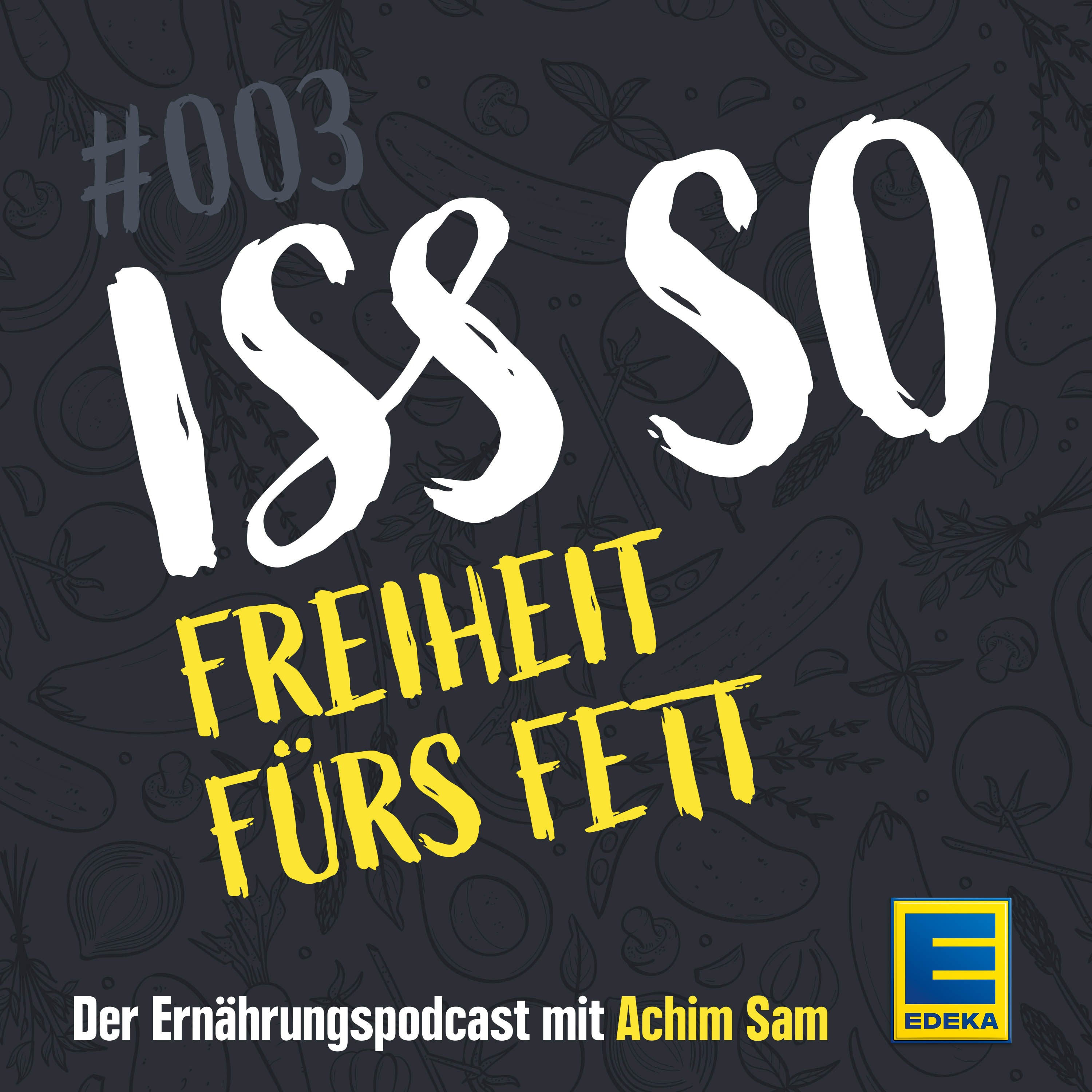 03: Freiheit fürs Fett – Lasst Euch nicht die Butter vom Brot nehmen!