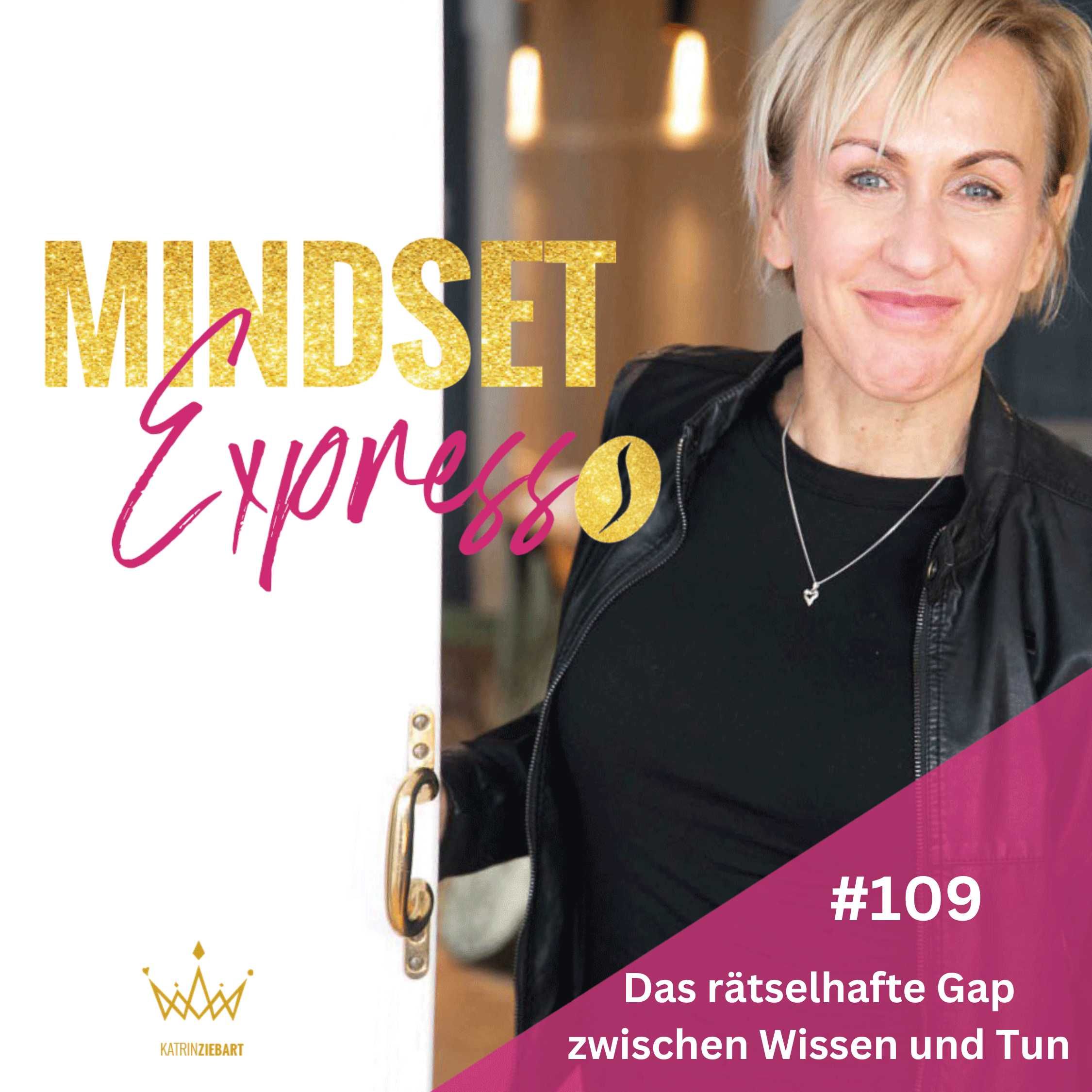 #109 - Das rätselhafte Gap zwischen Wissen und Tun