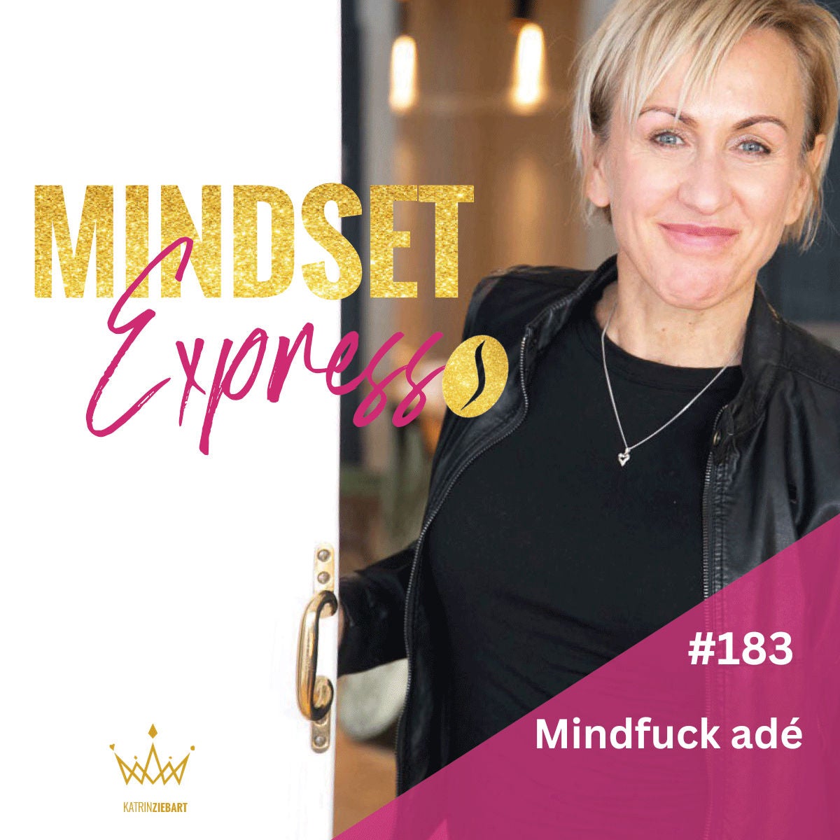 #183 - Mindfuck adé: 3 effektive Techniken, um Selbstzweifel zu überwinden und motiviert zu bleiben
