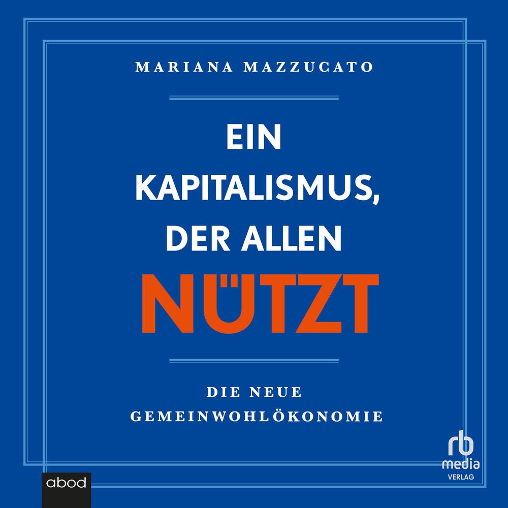 Ein Kapitalismus, der allen nützt
