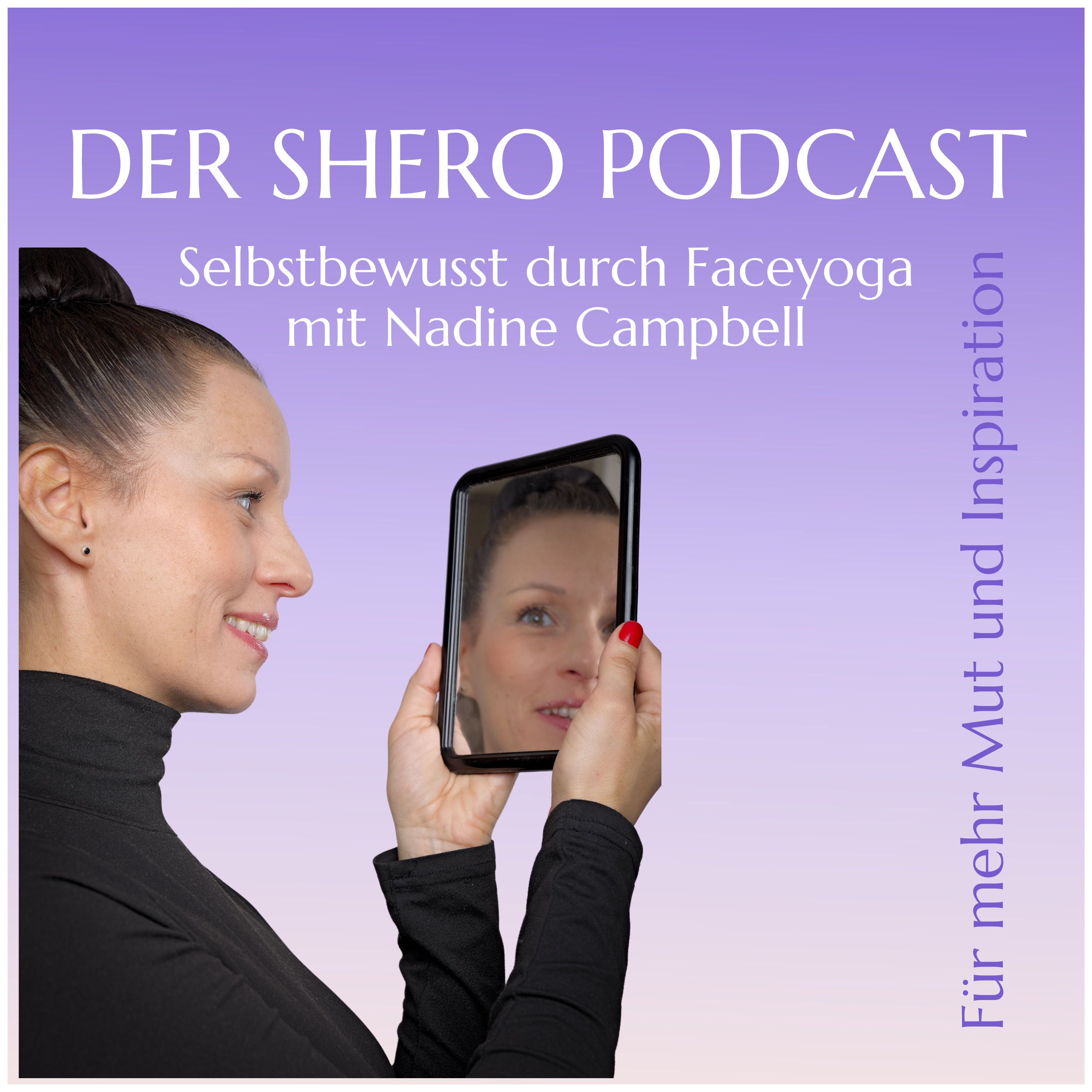 Faceyoga für mehr Selbstbewusstsein mit Nadine Campbell
