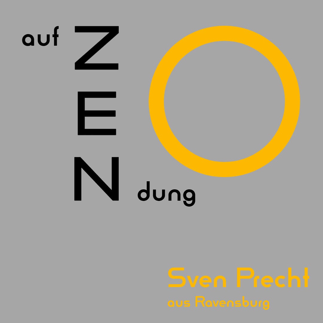 ! auf ZENdung ! (Waldemar)