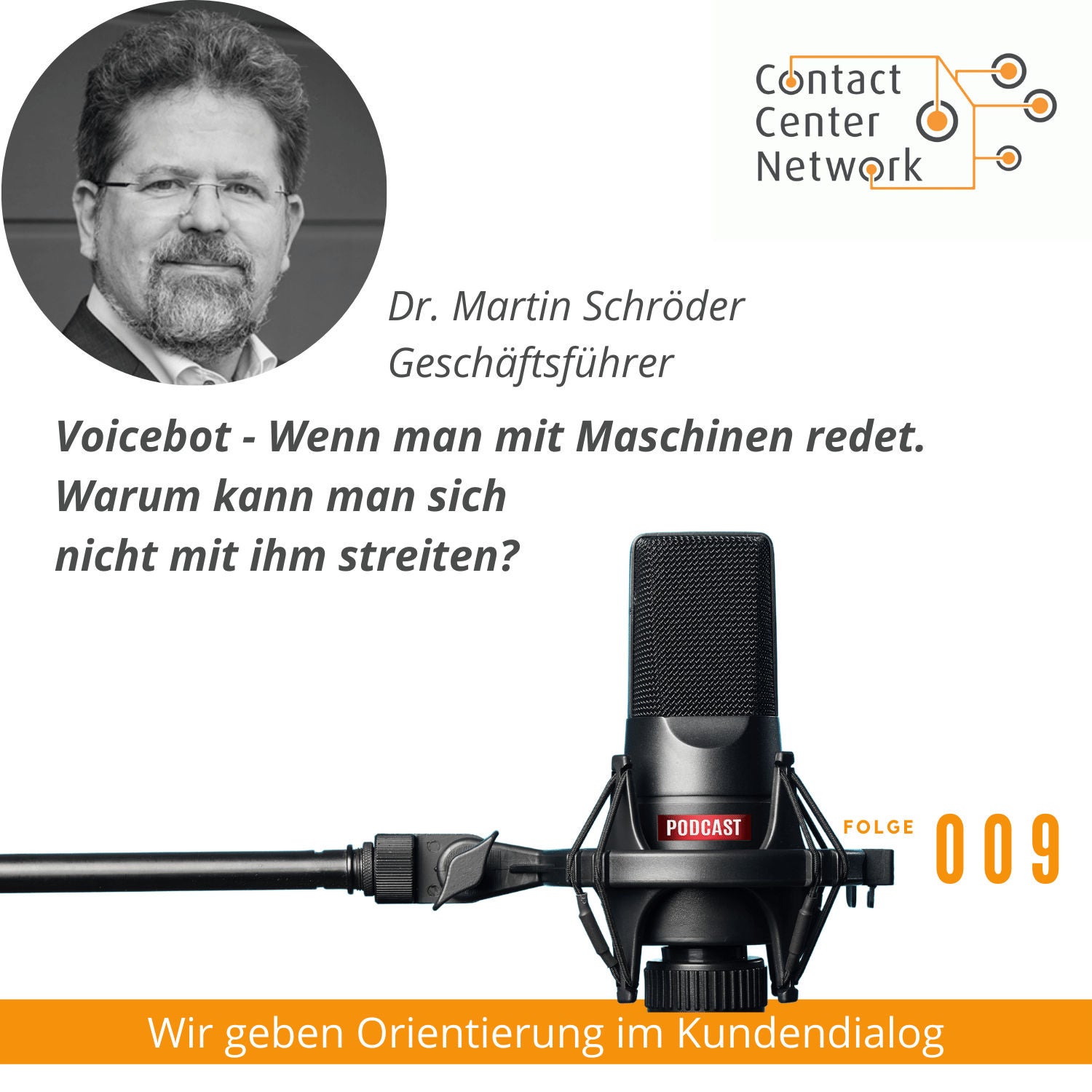 CCN-Podcast #9: Voicebot - Wenn man mit Maschinen redet - mit Dr. Martin Schröder