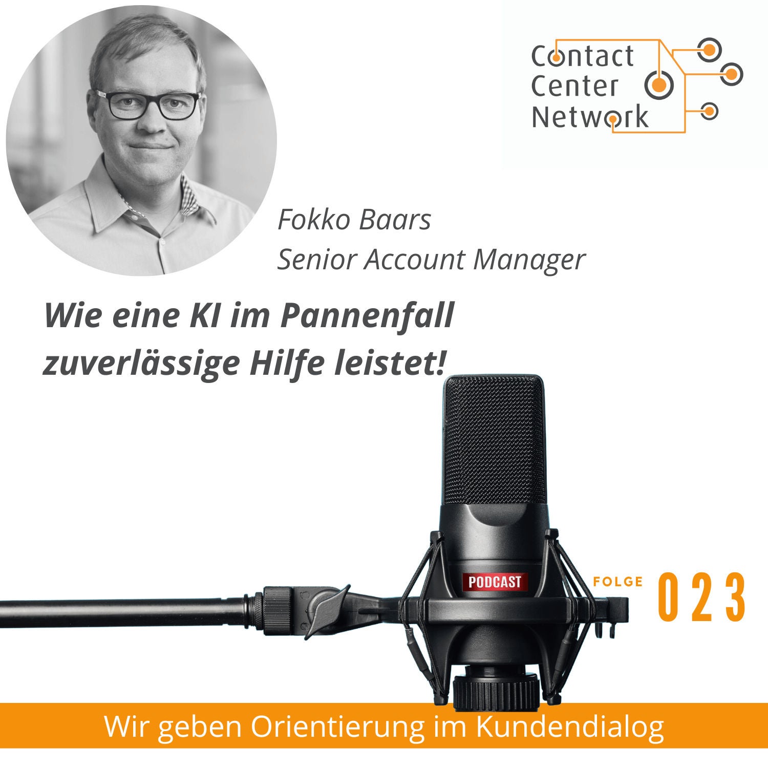 CCN-Podcast #23: Wie eine KI im Pannenfall zuverlässige Hilfe leistet - mit Fokko Baars
