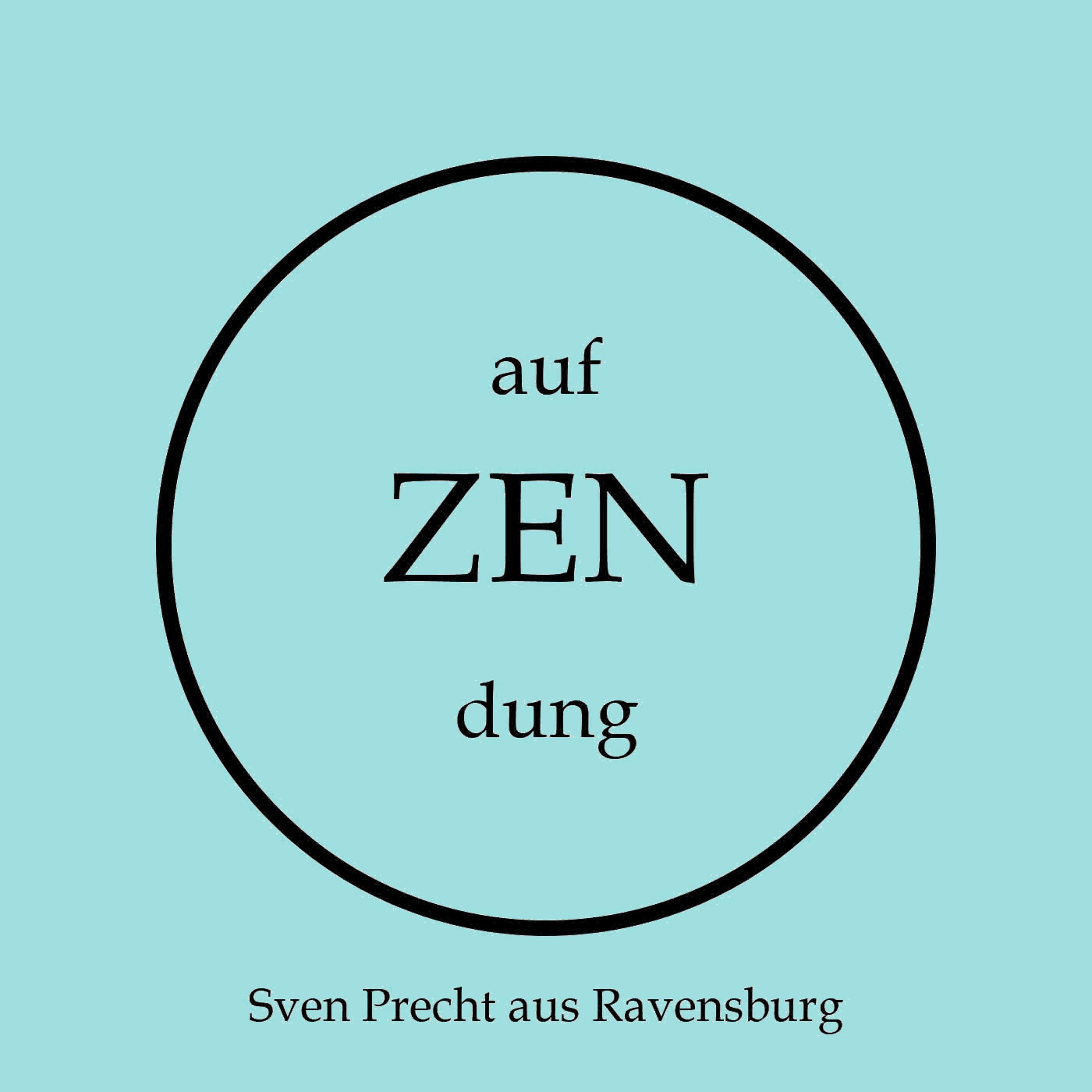 ! on ZENdung ! (Aljoscha 09)