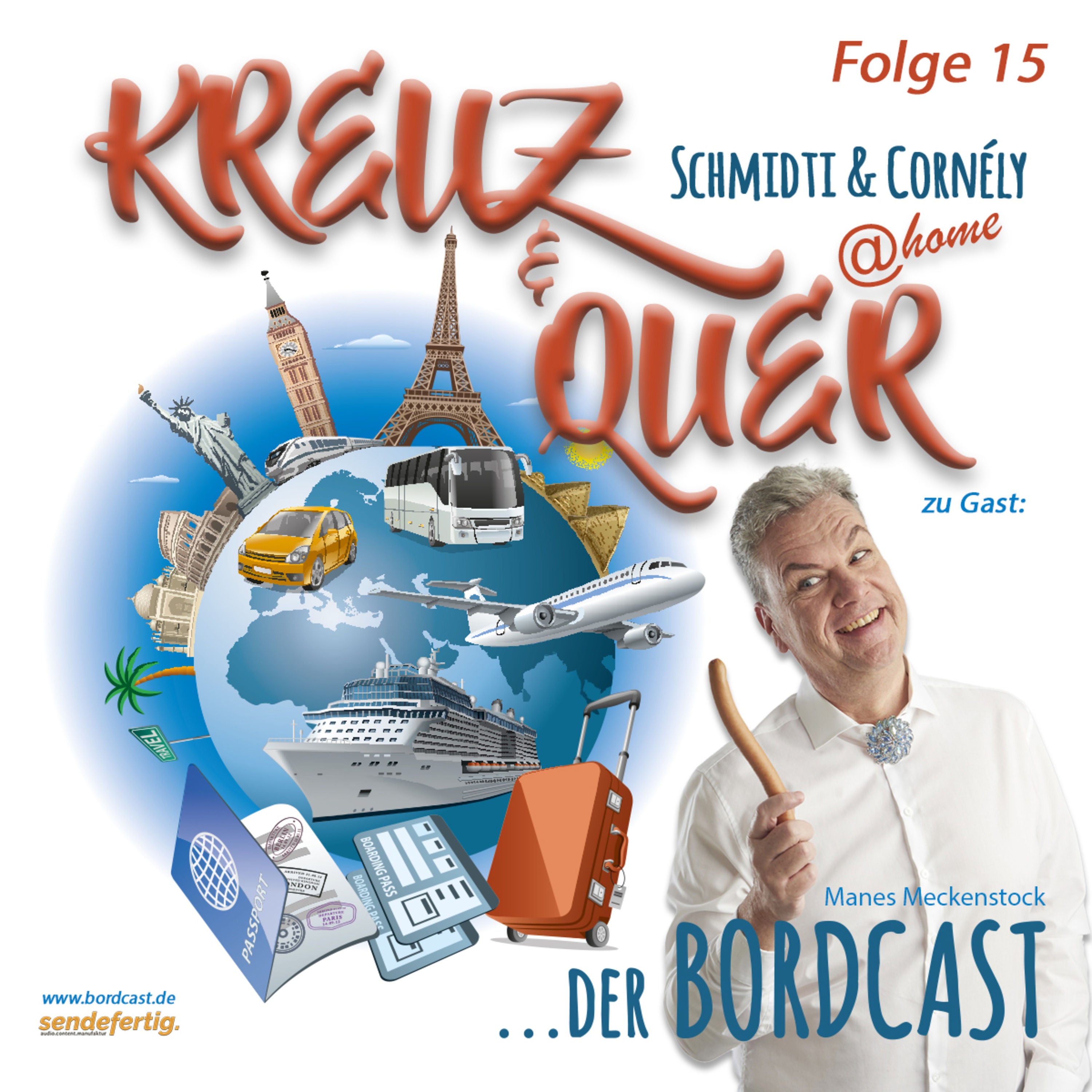 15 Bordcast "KREUZ & QUER @home" mit Schmidti & Cornély - Gast: Manes Meckenstock