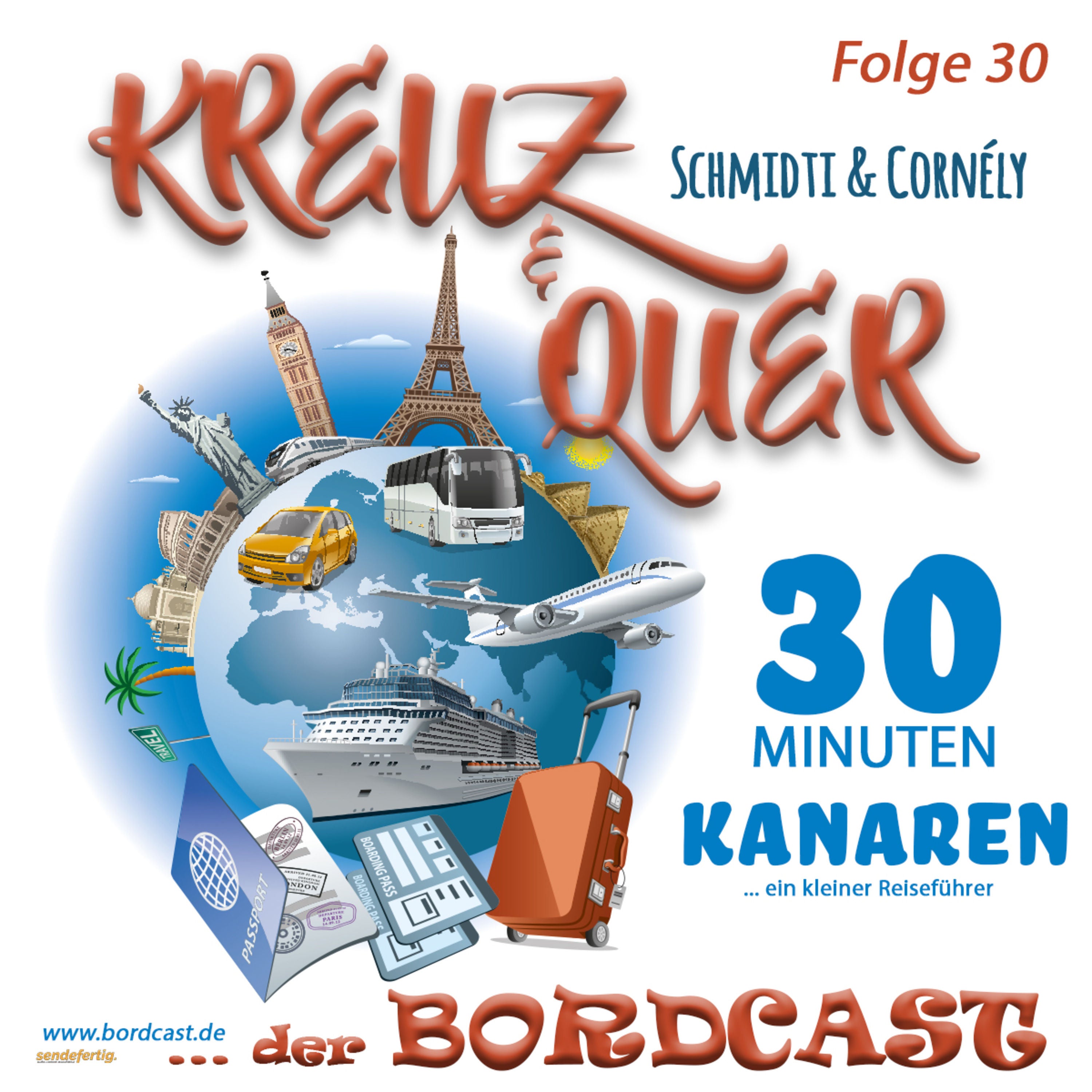 30 Bordcast "KREUZ & QUER" mit Schmidti & Cornély - 30 Minuten Kanaren