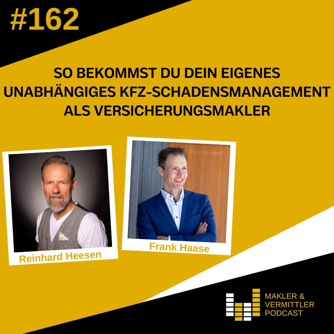 #162 So bekommst Du Dein eigenes unabhängiges Kfz-Schadensmanagement als Versicherungsmakler