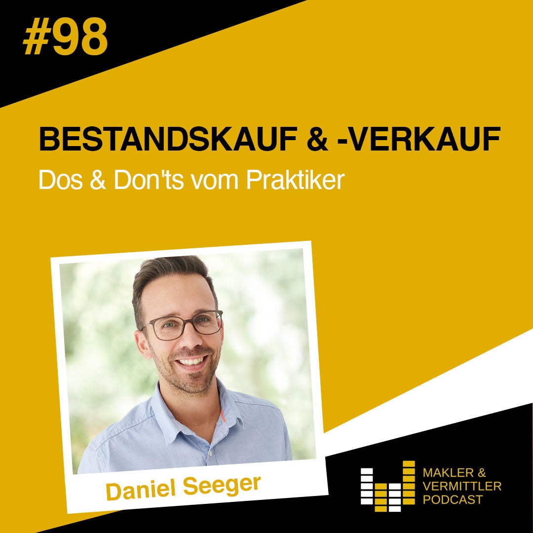 #98 - Bestandskauf und -verkauf - Interview mit Daniel Seeger