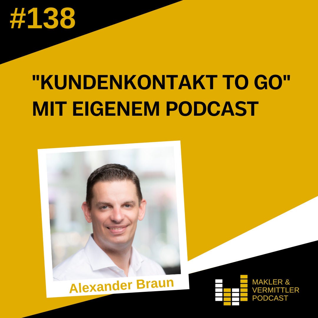 #138 "Kundenkontakt to go" mit eigenem Podcast - Alexander Braun