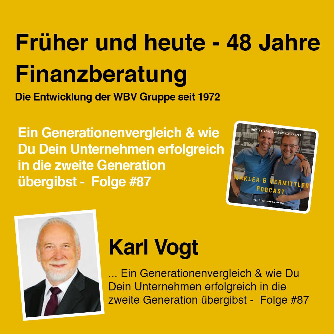 #87 Frueher und Heute 48 Jahre Finanzberatung - Interview mit Karl Vogt