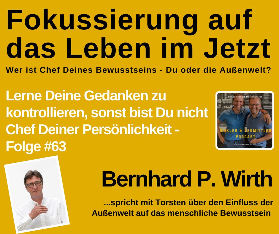#63 Bernhard P. Wirth - Leben im Jetzt