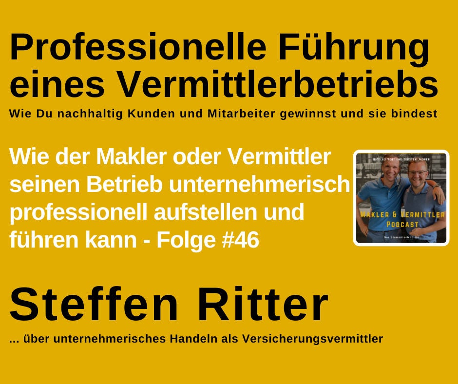 #46 Steffen Ritter über unternehmerisches Handeln als Versicherungsvermittler