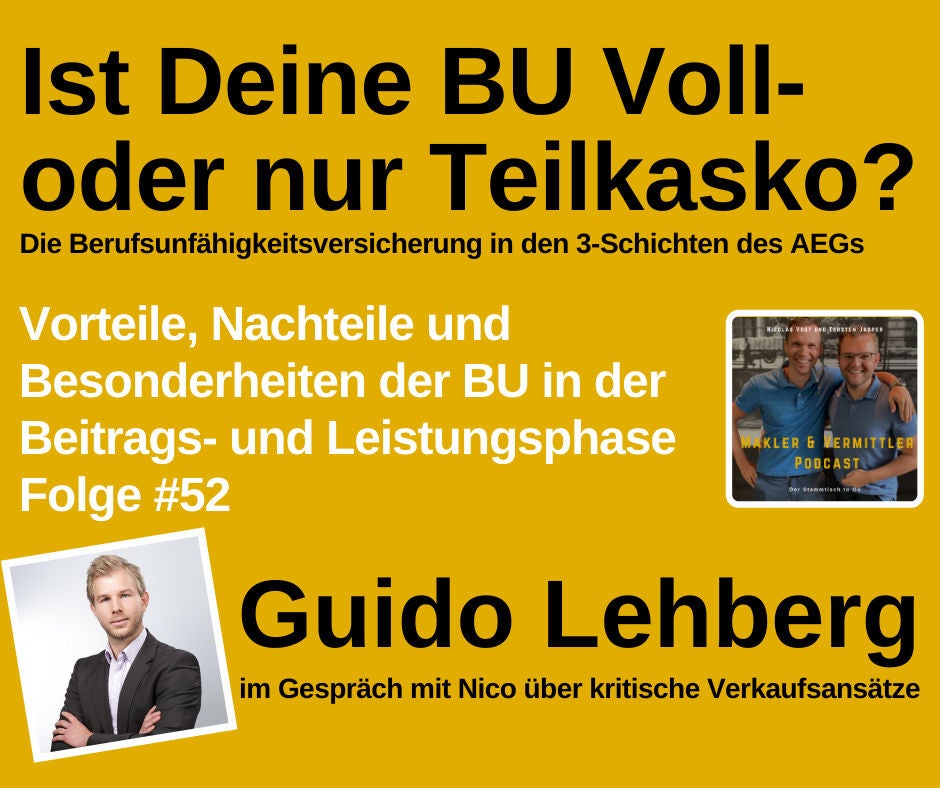#52 Vergleich der Berufsunfähigkeitsversicherung (BU) in den 3 Schichten des AEGs mit Guido Lehberg