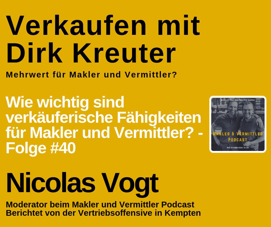 #40 Verkaufen mit Dirk Kreuter - Mehrwert für Makler und Vermittler?