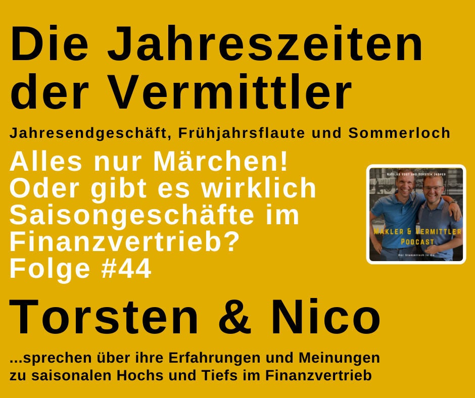 #44 Jahresendgeschäft, Frühjahrsflaute und Sommerloch