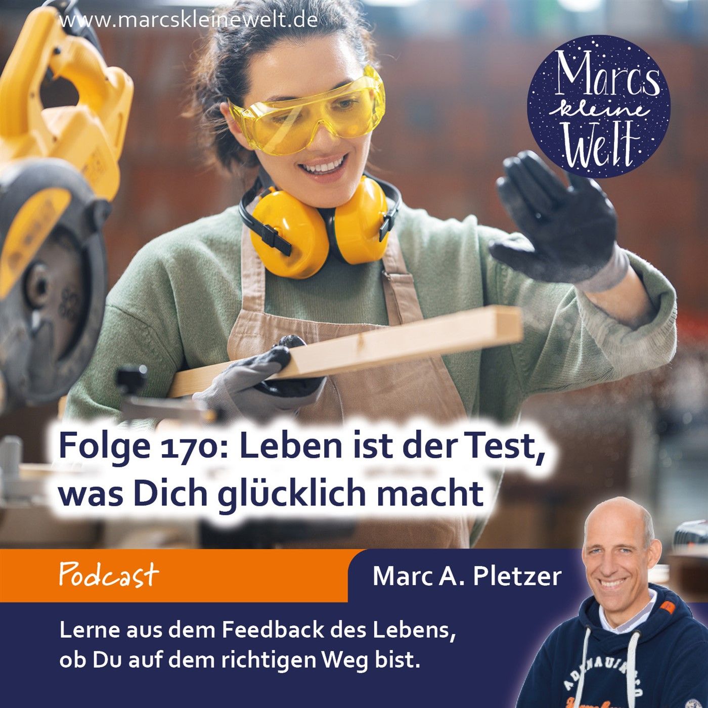 Leben ist der Test, was Dich glücklich macht (170)