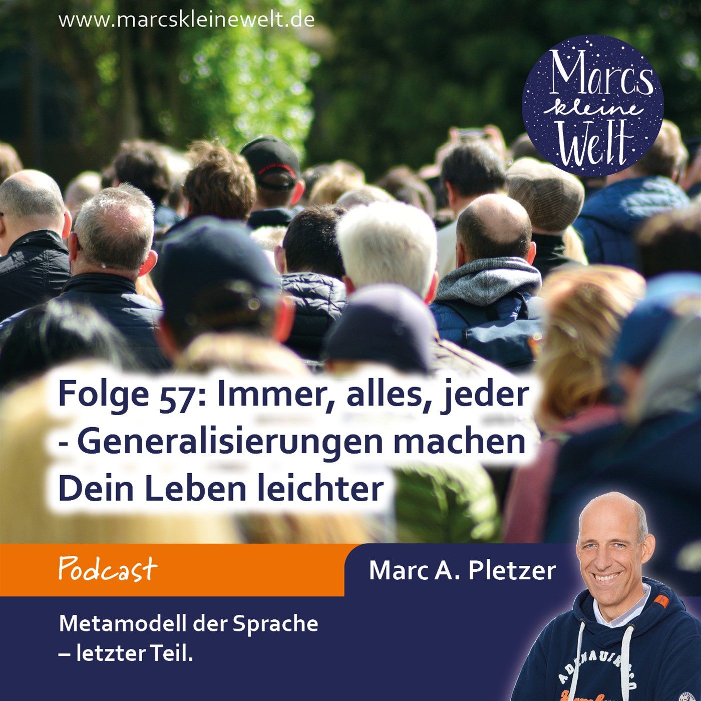 Immer, alles, jeder - Generalisierungen machen Dein Leben leichter (57)