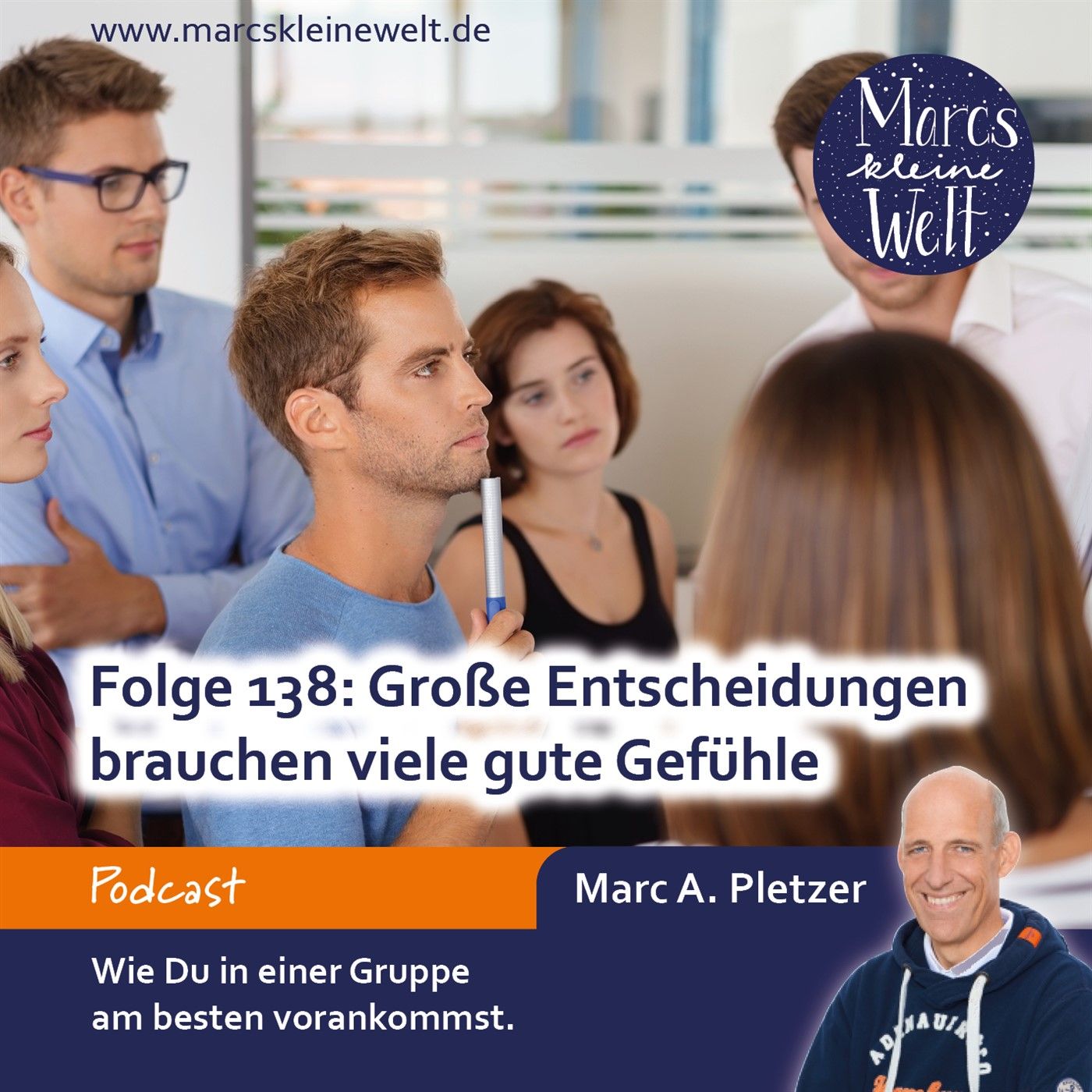 Große Entscheidungen brauchen viele gute Gefühle (138)