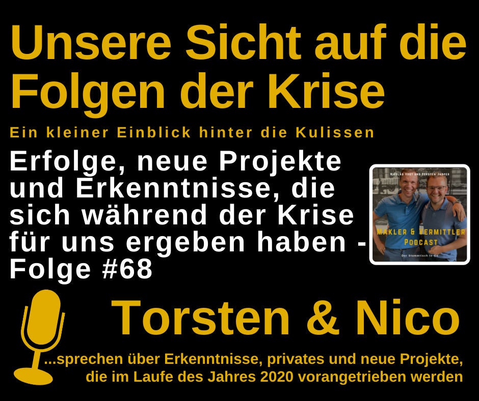 #68 - Unsere Sicht auf die Folgen der Krise und ein Einblick hinter die Kulissen