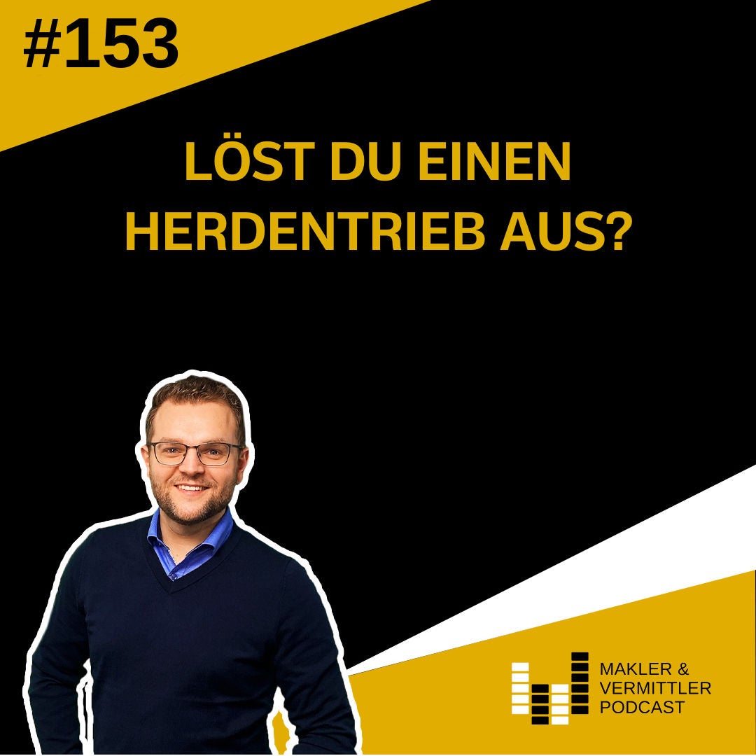 #153 Löst Du einen Herdentrieb aus?