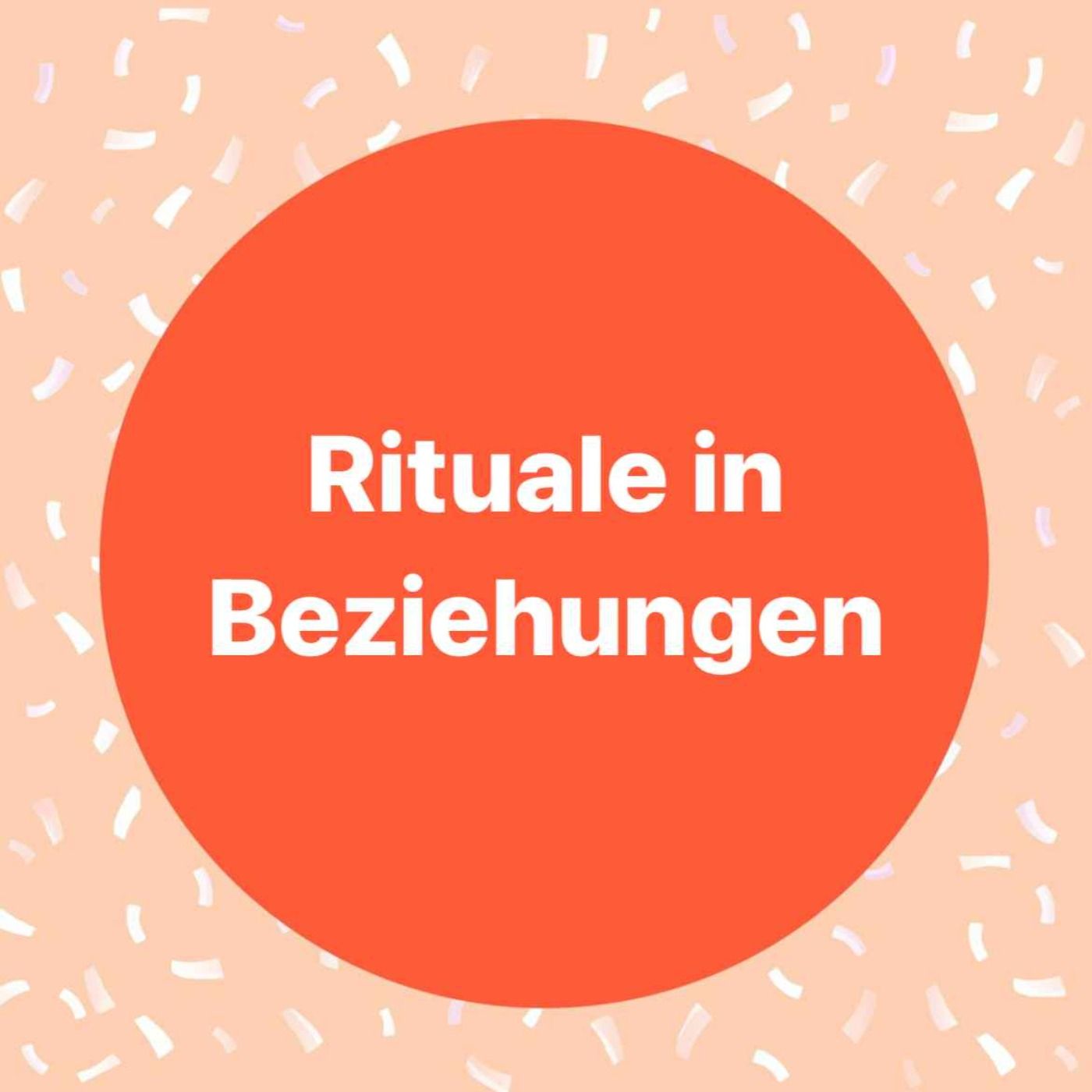 Rituale in Beziehungen