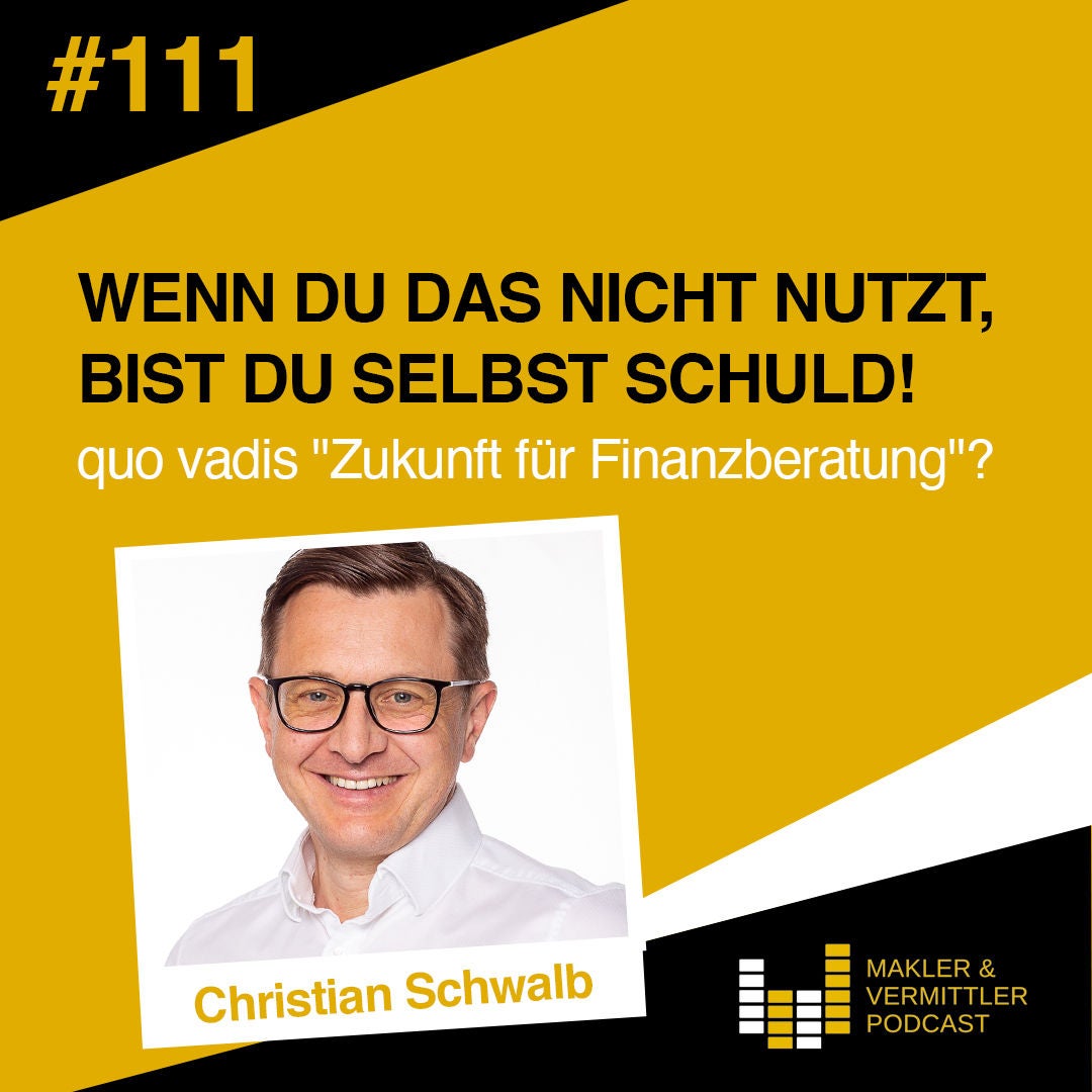#111 Zukunft fuer Finanzberatung - Interview mit Christian Schwalb