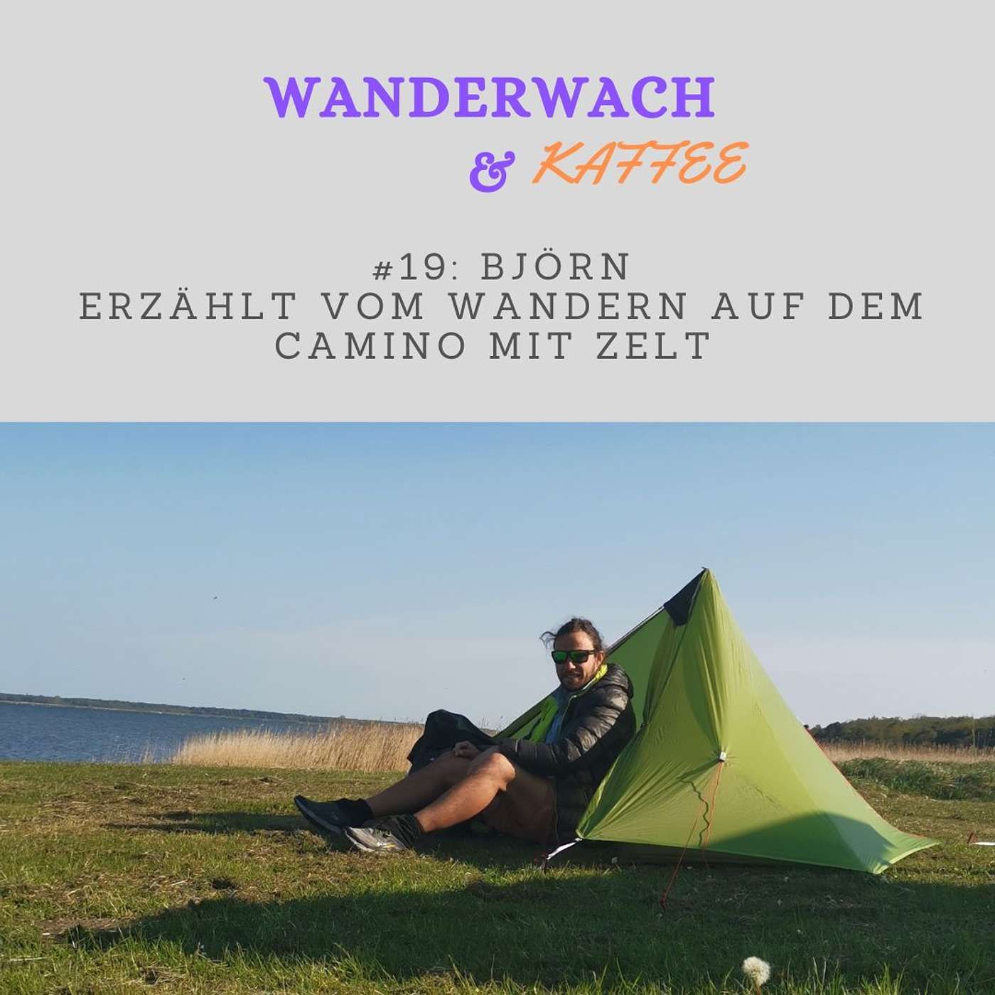 Björn erzählt vom Wandern auf dem Camino mit Zelt