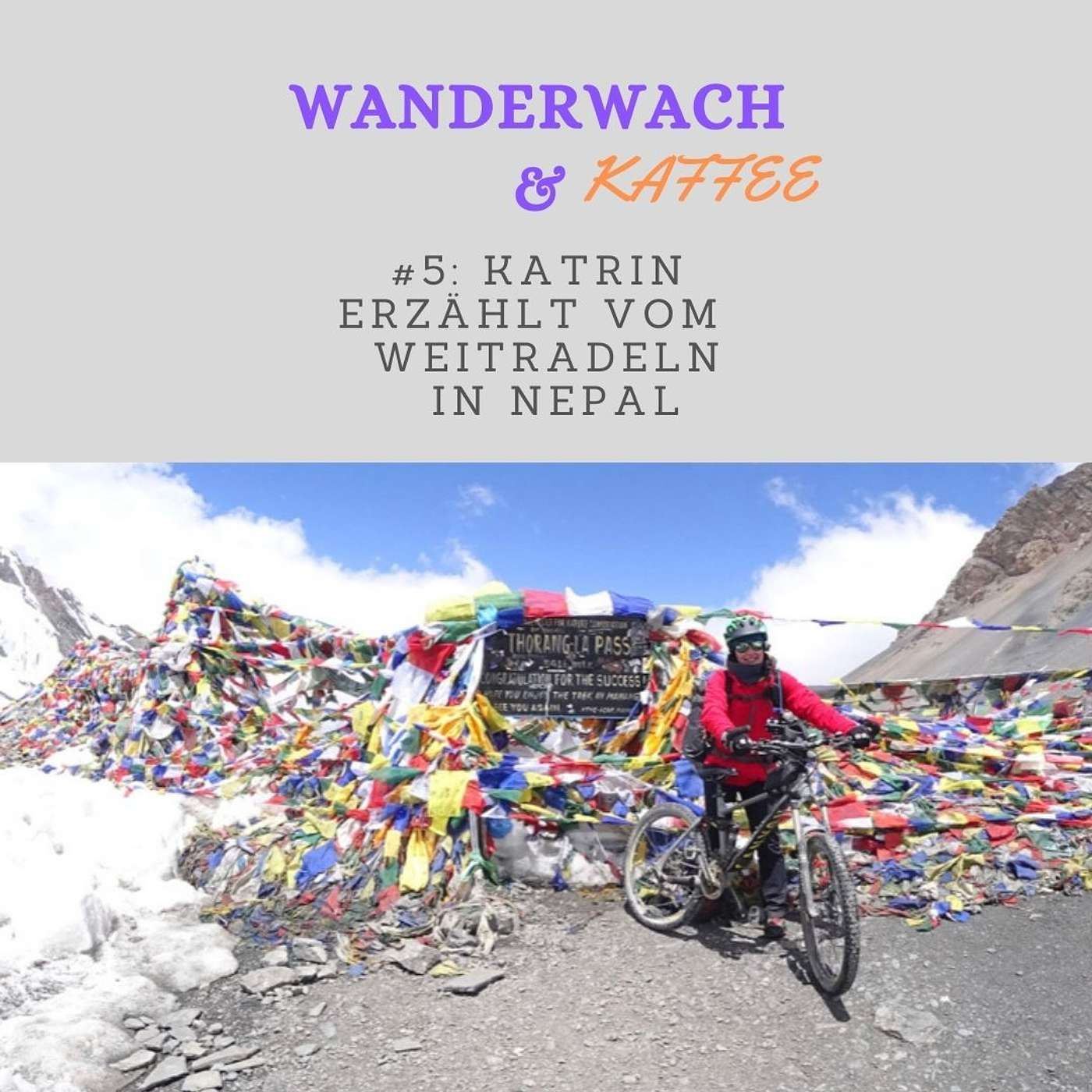 Katrin erzählt vom Weitradeln in Nepal