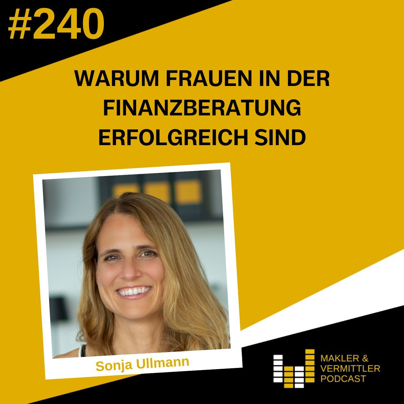 #240 Warum Frauen in der Finanzberatung erfolgreich sind