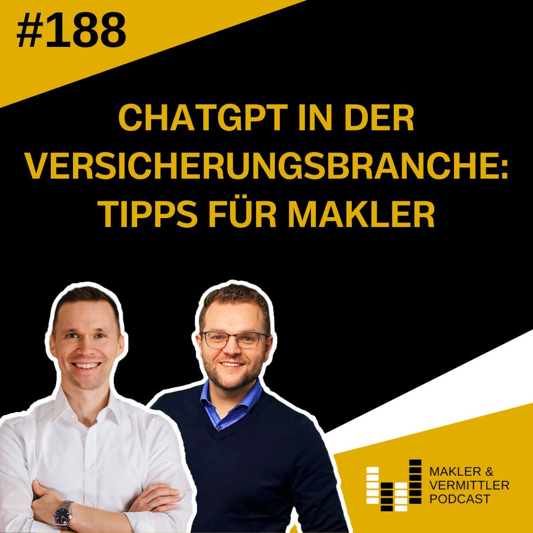 #188 ChatGPT in der Versicherungsbranche: Tipps für Makler