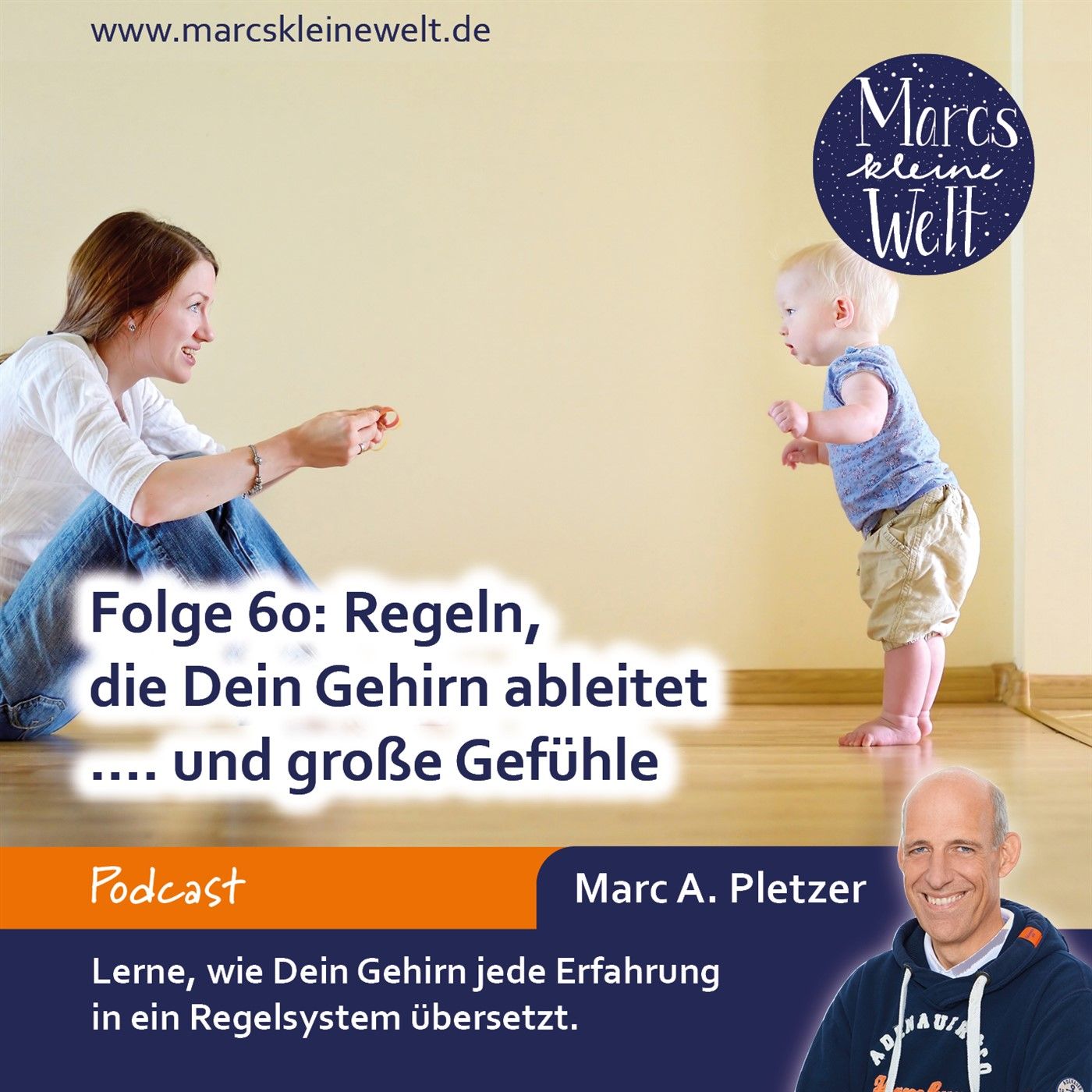 Regeln, die Dein Gehirn ableitet.... und große Gefühle (60)