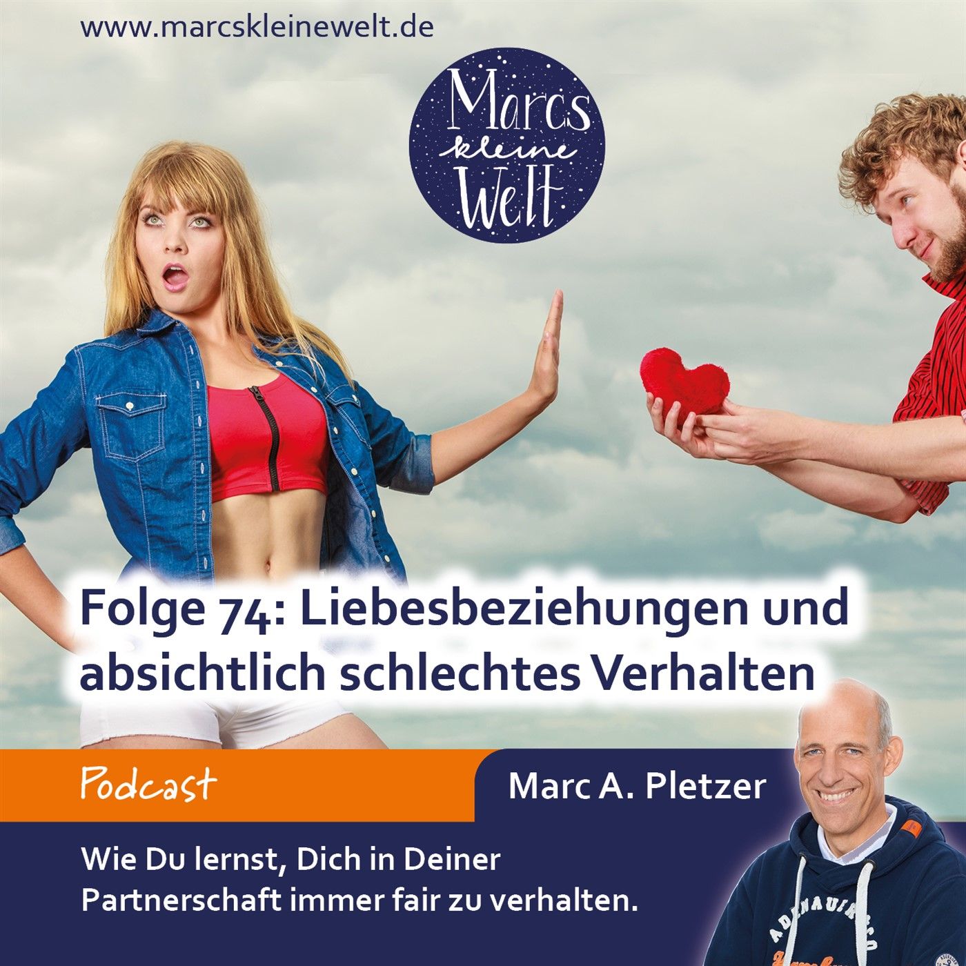 Liebesbeziehungen und absichtlich schlechtes Verhalten (74)