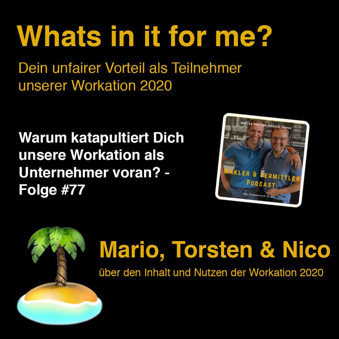 #77 Whats in it for me - Workation