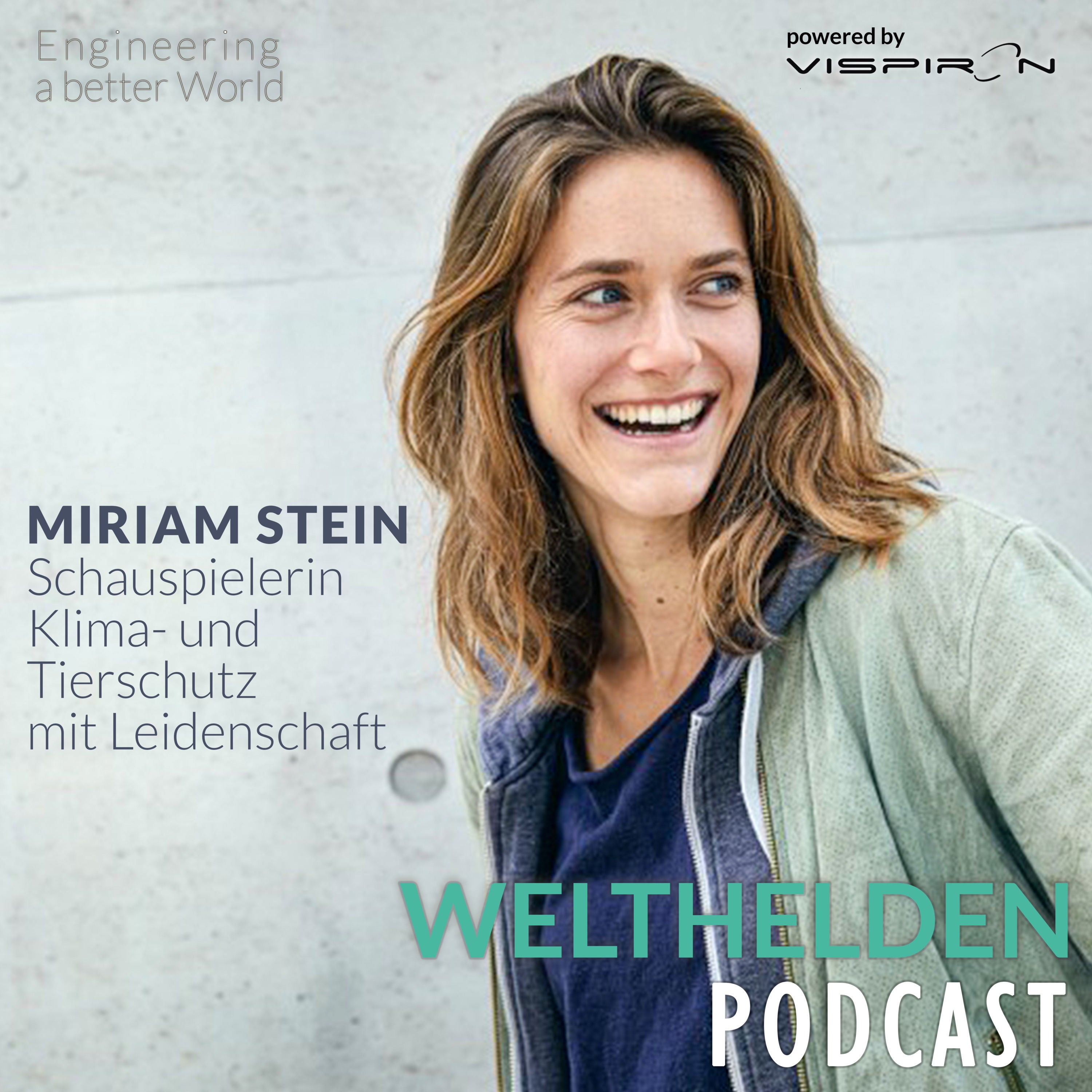 Miriam Stein - Schauspielerin und engagiert sich leidenschaftlich für Klima- und Naturschutzziele. Mitgründerin der Initiative changemakers.film für grünes Drehen