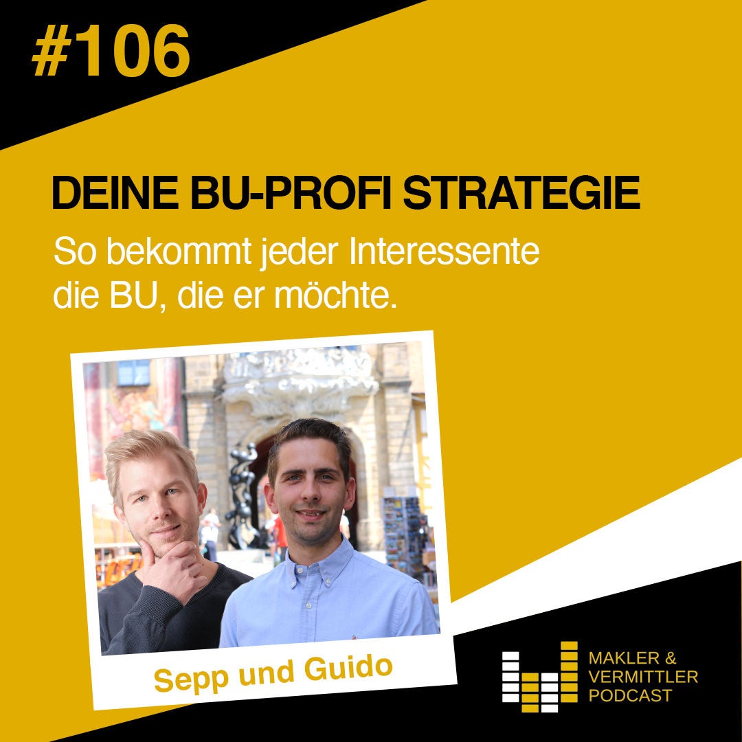#106 Deine BU-Profi Strategie - Interview mit Sepp und Guido
