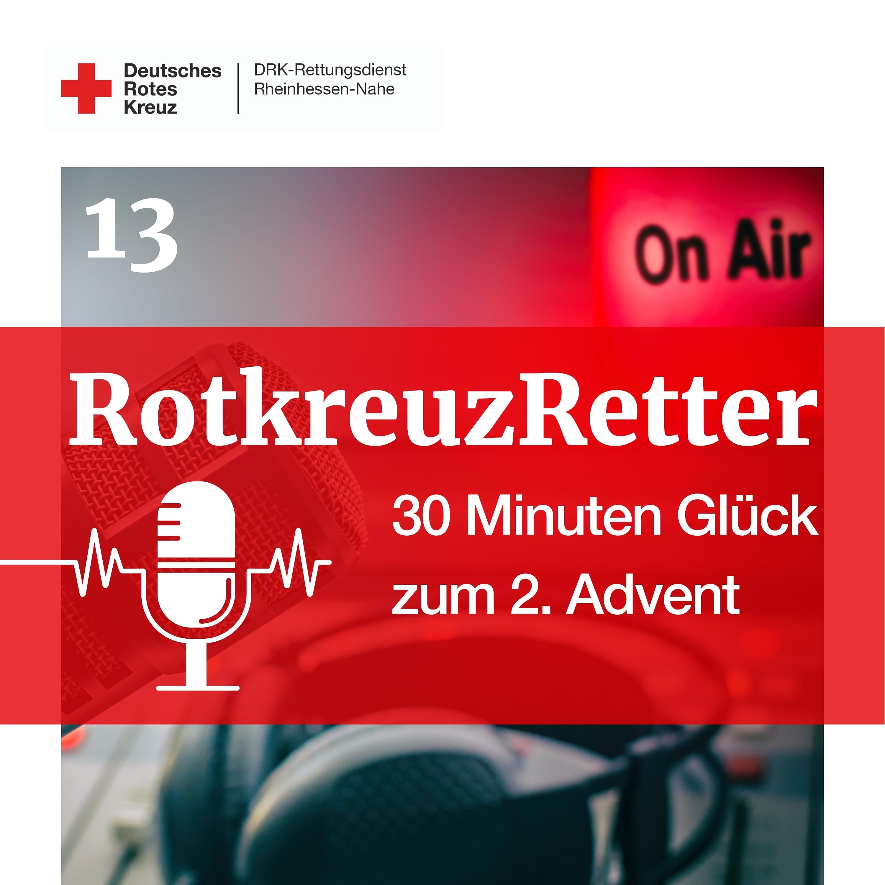 13. RotkreuzRetter - 30 Minuten Glück zum 2. Advent