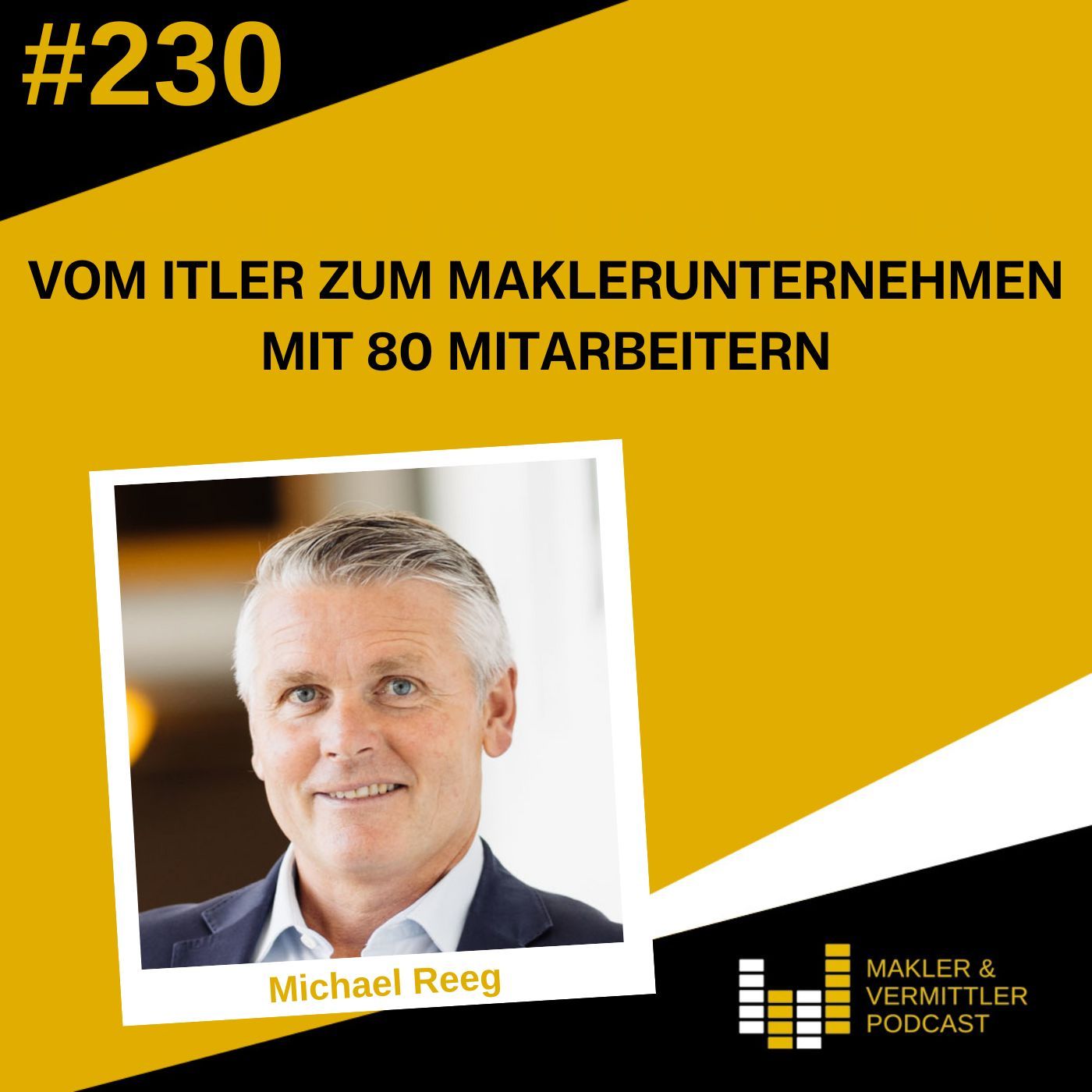 #230 Vom ITler zum Maklerunternehmen mit 80 Mitarbeitern