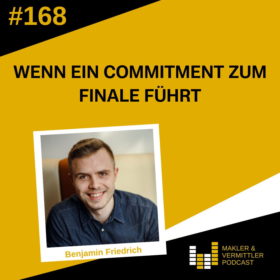 #168 Wenn ein Commitment zum Finale führt - Benjamin Friedrich