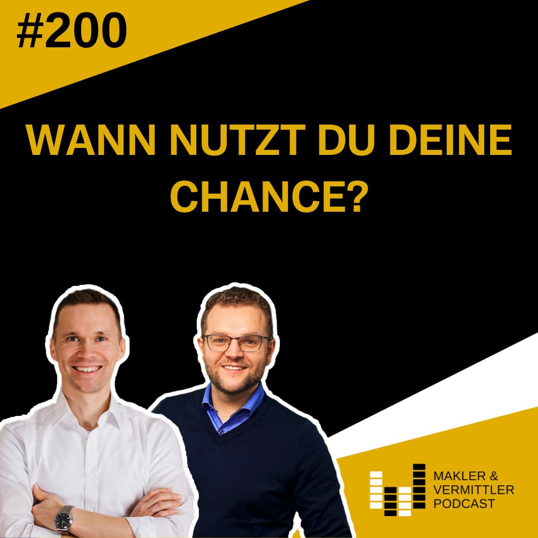 #200 Wann nutzt Du Deine Chance?